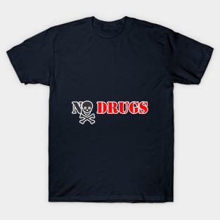 No Drugs T-Shirt